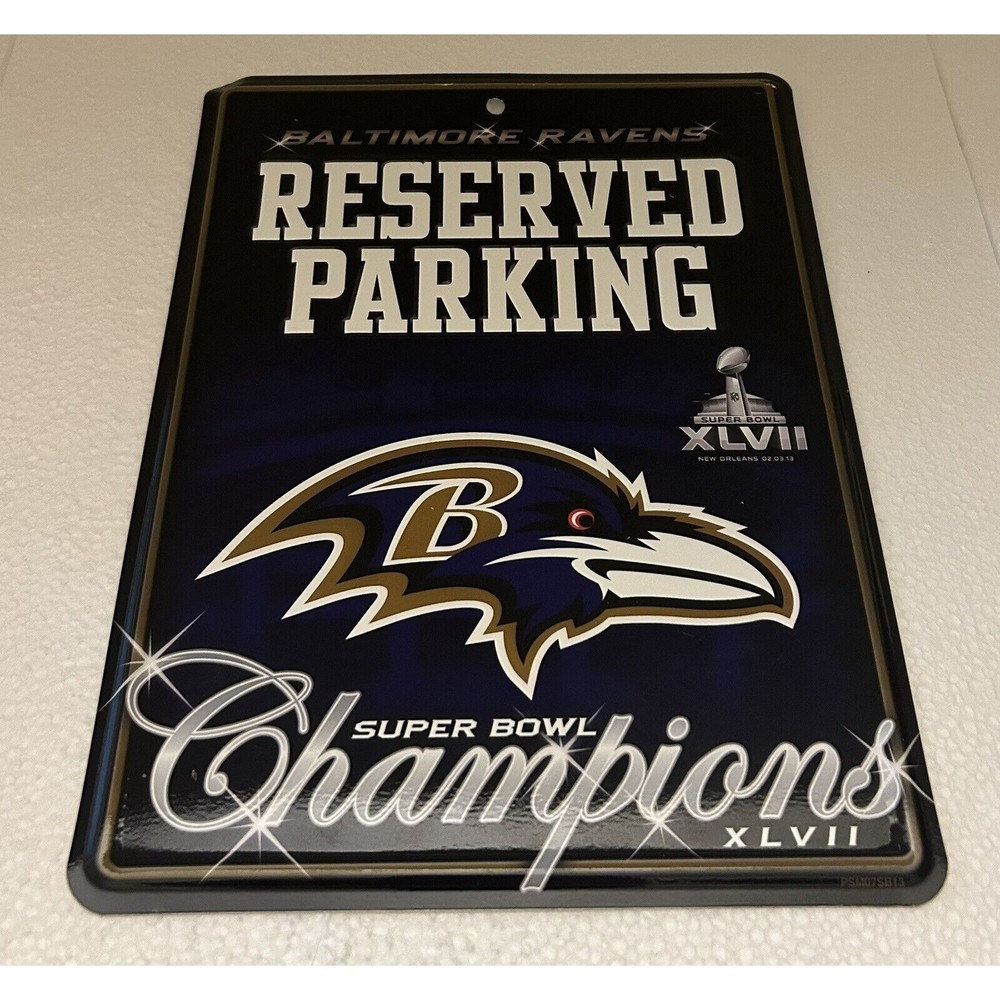 BALTIMORE RAVENS SUPER BOWL 47 NFL FOOTBALL SPORTS RESERVED PARKING METAL SIGN